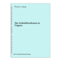 Der Judenliberalismus In Ungarn. - Giudaismo