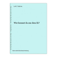 Wer Kommt Da Aus Dem Ei? - Andere & Zonder Classificatie