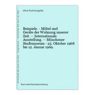 Beispiele. - Möbel Und Geräte Der Wohnung Unserer Zeit. -- Internationale Ausstellung. -- Münchener Stadtmuseu - Photographie