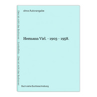 Hermann Virl. - 1903 - 1958. - Fotografie