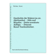 Geschichte Der Malerei Im 20. Jahrhundert. - Stile Und Künstler. - Dritte Erweiterte Auflage. -- Dumont Kunst- - Fotografía