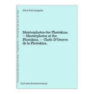 Meisterphotos Der Photokina. -- Masterphotos At The Photokina. -- Chefs-D'Oeuvre De La Photokina. - Photographie