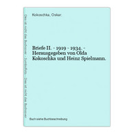 Briefe II. - 1919 - 1934. - Herausgegeben Von Olda Kokoschka Und Heinz Spielmann. - Photographie