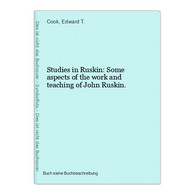 Studies In Ruskin: Some Aspects Of The Work And Teaching Of John Ruskin. - Fotografie