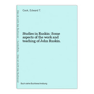Studies In Ruskin: Some Aspects Of The Work And Teaching Of John Ruskin. - Photographie