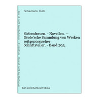 Siebenfrauen. - Novellen. -- Grote'sche Sammlung Von Werken Zeitgenössischer Schriftsteller. - Band 203. - Autori Internazionali