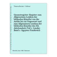 Gesamtregister: Register Zum Allgemeinen Lexikon Der Bildenden Künstler Von Der Antike Bis Zur Gegenwart Und Z - Photography