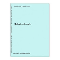 Balladenchronik. - Auteurs Int.