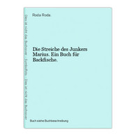 Die Streiche Des Junkers Marius. Ein Buch Für Backfische. - Internationale Auteurs