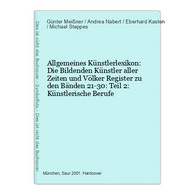 Allgemeines Künstlerlexikon: Die Bildenden Künstler Aller Zeiten Und Völker Register Zu Den Bänden 21-30: Teil - Fotografía