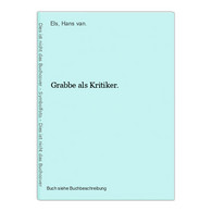 Grabbe Als Kritiker. - Autores Internacionales