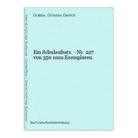 Ein Schulaufsatz. - Nr. 227 Von 350 Num.Exemplaren. - Internationale Autoren