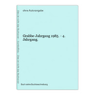 Grabbe-Jahrgang 1985. - 4. Jahrgang. - Autori Internazionali