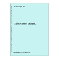 Theatralische Studien. - International Authors