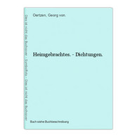 Heimgebrachtes. - Dichtungen. - Internationale Autoren