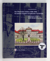 Das Wurzacher Schloss 1940-1945 - Ein Kleines Kapitel Europäischer Geschichte - Kriegsgefangene Im Oflag VC - - 5. Guerres Mondiales