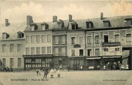 Bacqueville * La Place Du Marché * Boulangerie * Café DUPUIS * Café De L'hôtel De L'aigle D'or - Autres & Non Classés