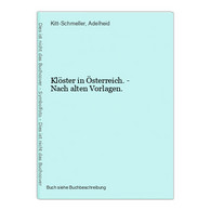 Klöster In Österreich. - Nach Alten Vorlagen. - Sonstige & Ohne Zuordnung