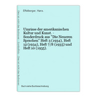 Umrisse Der Amerikanischen Kultur Und Kunst. - Sonderdruck Aus Die Neueren Sprachen Heft 3 (1934), Heft 12 (19 - Sonstige & Ohne Zuordnung