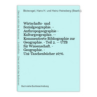 Wirtschafts- Und Sozialgeographie. - Anthropogeographie - Kulturgeographie. -- Kommentierte Bibliographie Zur - Sonstige & Ohne Zuordnung