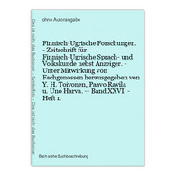 Finnisch-Ugrische Forschungen. - Zeitschrift Für Finnisch-Ugrische Sprach- Und Volkskunde Nebst Anzeiger. - Un - Sonstige & Ohne Zuordnung