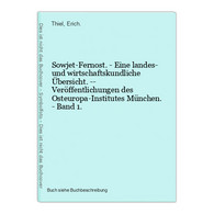 Sowjet-Fernost. - Eine Landes- Und Wirtschaftskundliche Übersicht. -- Veröffentlichungen Des Osteuropa-Institu - Sonstige & Ohne Zuordnung