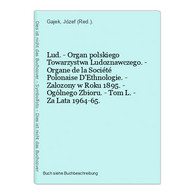 Lud. - Organ Polskiego Towarzystwa Ludoznawczego. - Organe De La Société Polonaise D'Ethnologie. - Zalozony W - Sonstige & Ohne Zuordnung