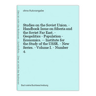 Studies On The Soviet Union. - Handbook Issue On Siberia And The Soviet Far East. - Geopolitics - Population - - Sonstige & Ohne Zuordnung