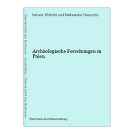 Archäologische Forschungen In Polen. - Sonstige & Ohne Zuordnung