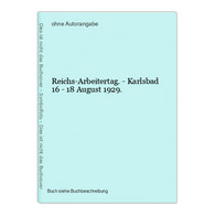 Reichs-Arbeitertag. - Karlsbad 16 - 18 August 1929. - Mapamundis