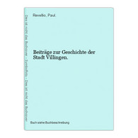 Beiträge Zur Geschichte Der Stadt Villingen. - Mapamundis