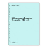 Bibliographie: Allgemeine Geographie; UTB 608 - Sonstige & Ohne Zuordnung