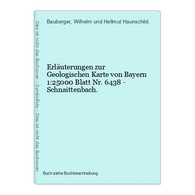 Erläuterungen Zur Geologischen Karte Von Bayern 1:25000 Blatt Nr. 6438 - Schnaittenbach. - Wereldkaarten