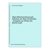 Abtei Münsterschwarzach. Arbeiten Aus Ihrer Geschichte. - Festgabe Zur Weihe Der Kirche 1938. - Wereldkaarten