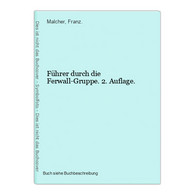 Führer Durch Die Ferwall-Gruppe. 2. Auflage. - Mapamundis