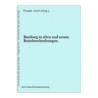 Bamberg In Alten Und Neuen Reisebeschreibungen. - Maps Of The World