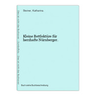 Kleine Bettlektüre Für Herzhafte Nürnberger. - Landkarten