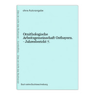 Ornithologische Arbeitsgemeinschaft Ostbayern. - Jahresbericht 7. - Animals