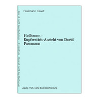 Heilbronn - Kupferstich-Ansicht Von David Fassmann - Maps Of The World