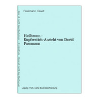 Heilbronn - Kupferstich-Ansicht Von David Fassmann - Wereldkaarten