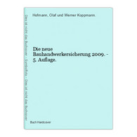 Die Neue Bauhandwerkersicherung 2009. - 5. Auflage. - Law