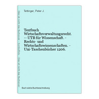 Textbuch Wirtschaftsverwaltungsrecht. -- UTB Für Wissenschaft. - Rechts- Und Wirtschaftswissenschaften. - Uni- - Law