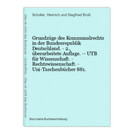 Grundzüge Des Kommunalrechts In Der Bundesrepublik Deutschland. - 2., überarbeitete Auflage. -- UTB Für Wissen - Derecho