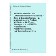 Recht Der Betriebs- Und Unternehmensmitbestimmung. - Band 2: Examinatorium. - 2., Neubearb. U. Erw. Auflage. - - Droit