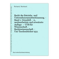 Recht Der Betriebs- Und Unternehmensmitbestimmung. - Band 1: Grundriß. - 2., Neubearbeitete Und Erweiterte Auf - Recht