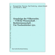 Grundzüge Des Völkerrechts. -- UTB Für Wissenschaft. - Rechtswissenschaft. - Uni-Taschenbücher 1511. - Rechten