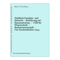 Wahlfach Familien- Und Erbrecht. - Einführung Mit Examinatorium. -- UTB Für Wissenschaft. - Rechtswissenschaft - Recht