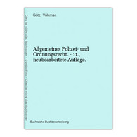 Allgemeines Polizei- Und Ordnungsrecht. - 11., Neubearbeitete Auflage. - Law