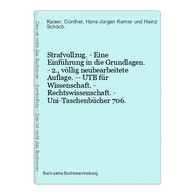 Strafvollzug. - Eine Einführung In Die Grundlagen. - 2., Völlig Neubearbeitete Auflage. -- UTB Für Wissenschaf - Droit