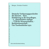 Deutsche Verfassungsgeschichte Der Neuzeit. - Eine Einführung In Die Grundlagen. - 2., überarbeitete Auflage. - Recht